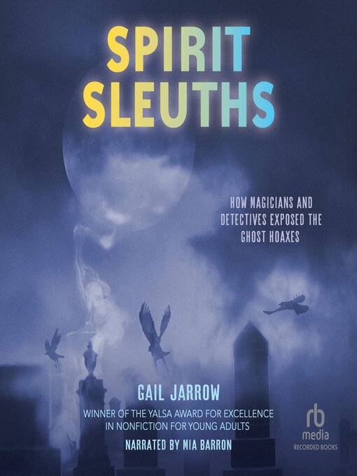 Title details for Spirit Sleuths by Gail Jarrow - Available